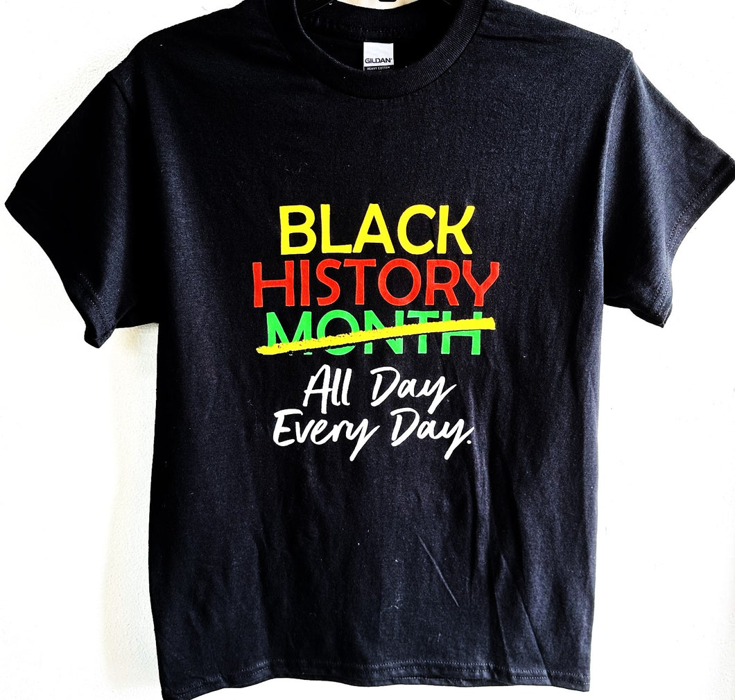 Black History All Day Every Day Tee